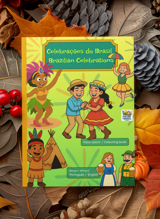 Celebrações do Brasil - Brazilian Celebrations - Livro de colorir bilíngue (português-inglês)