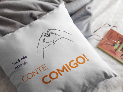 Cushion - in portuguese - Conte comigo!